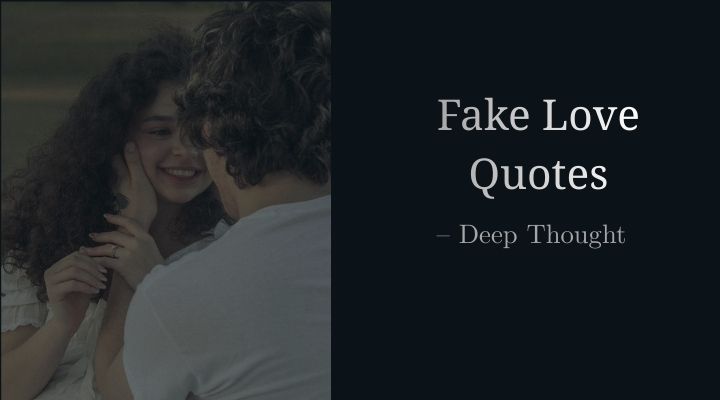 fake love quotes