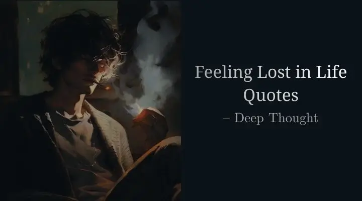 Feeling Lost in Life Quotes