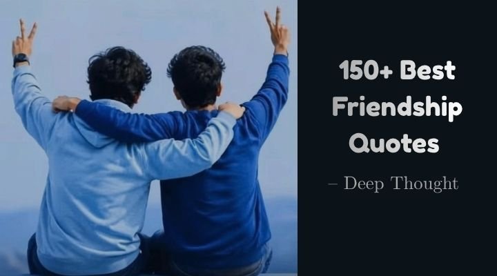 Dosti Quotes in English: 150+ Best Friendship Quotes for True Friends