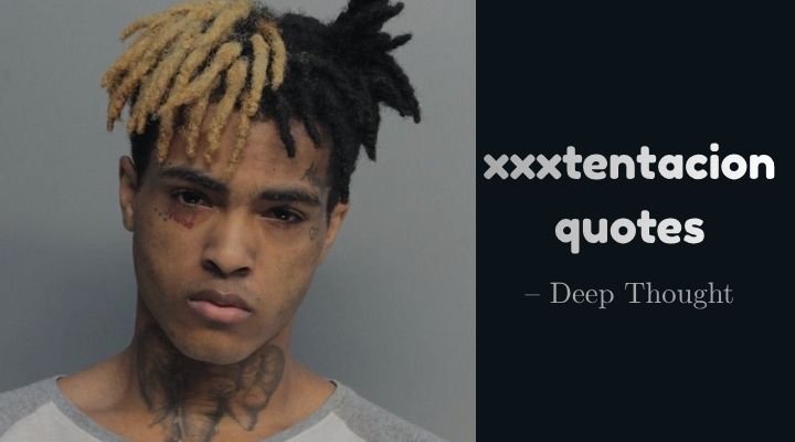 xxxtentacion quotes